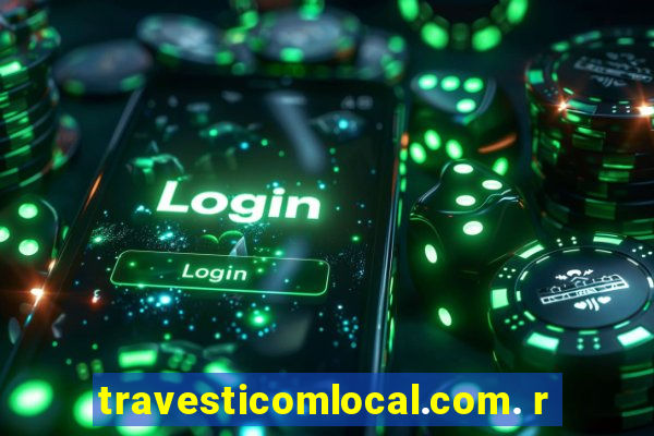 travesticomlocal.com. r